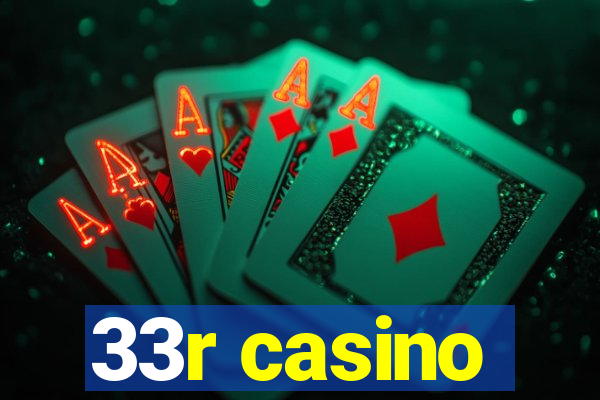 33r casino